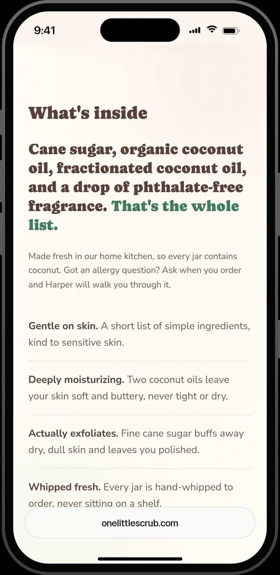 What's inside: cane sugar, two coconut oils and fragrance